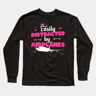 Easily Distracted By Airplanes - Pilot Aviation Flight design Long Sleeve T-Shirt